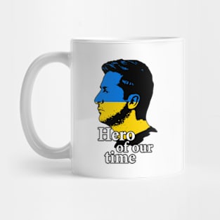 Zelensky a hero of our time Mug